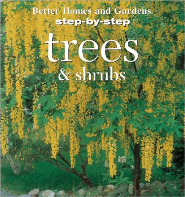 Image for Better Homes And Gardens, Step By Step Successful Gardening - Trees & Shrubs