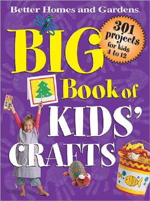 Image for Big Book of Kids' Crafts (Better Homes & Gardens)