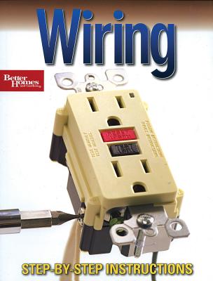 Wiring (Better Homes and Gardens) (Better Homes and Gardens Home)