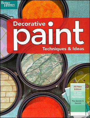 Image for Decorative Paint Techniques & Ideas, 2nd Edition (Better Homes and Gardens) (Better Homes & Gardens Decorating)