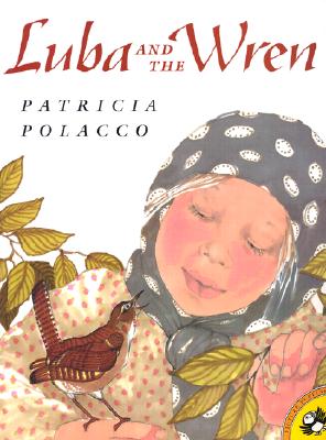 Luba and the Wren (Picture Puffins)