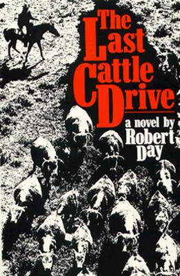The Last Cattle Drive