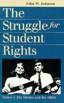 The Struggle for Student Rights: Tinker v. Des Moines and the 1960s (Landmark Law Cases and American Society)