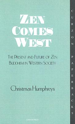 Zen Comes West Zen Buddhism in Western Society Image for Zen Comes West Zen Buddhism in Western Society