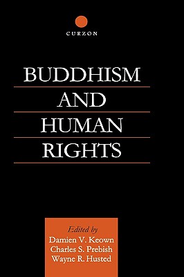 Buddhism and Human Rights (Routledge Critical Studies in Buddhism)