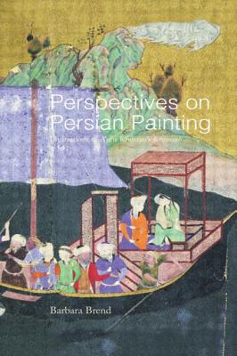 Perspectives on Persian Painting Illustrations to Amir Khusrau's Khamsah