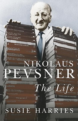 Nikolaus Pevsner: The Life
