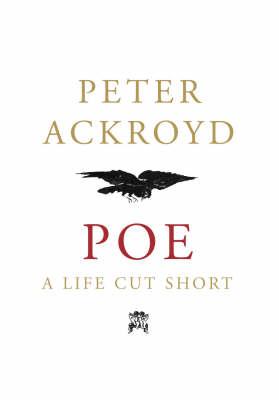 Poe : A Life Cut Short