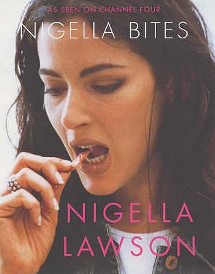 Image for Nigella Bites : From Family Meals to Elegant Dinners - Easy, Delectable Recipes for Any Occasion