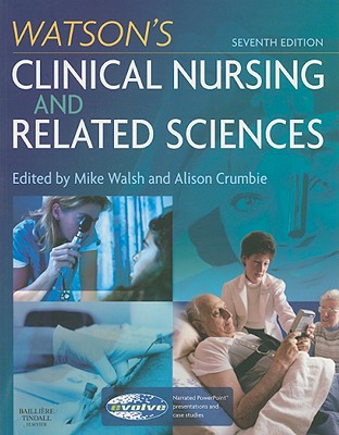 Watson's Clinical Nursing and Related Sciences