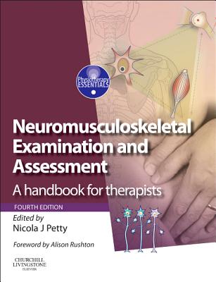Neuromusculoskeletal Examination and Assessment: A Handbook for Therapists with PAGEBURST Access (Physiotherapy Essentials)