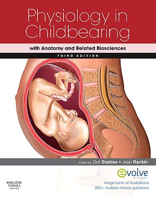 Physiology in Childbearing + Website: With Anatomy and Related Biosciences