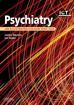 Psychiatry: An Illustrated Colour Text