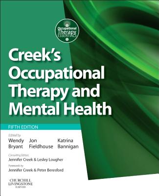Creek's Occupational Therapy and Mental Health (Occupational Therapy Essentials)