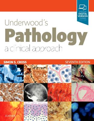Underwood's Pathology: a Clinical Approach: with STUDENT CONSULT Access