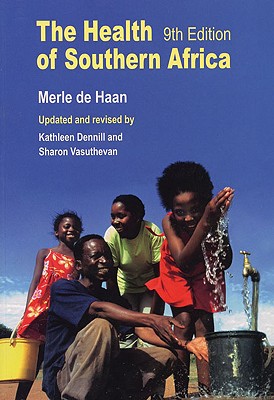 The Health of Southern Africa ( 9 th EDITION )