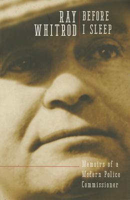 Before I Sleep: Memoirs of a Modern Police Commissioner