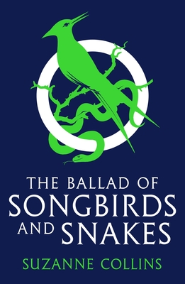 Ballad of Songbirds and Snakes (a Hunger Games Novel)