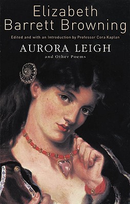 Aurora Leigh, and Other Poems