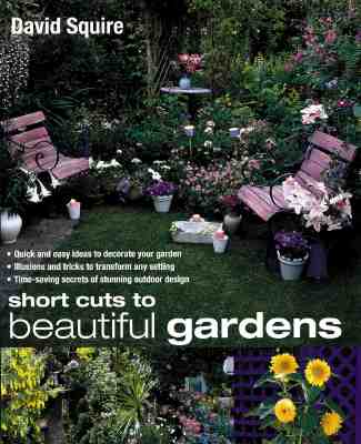 Short Cuts to Beautiful Gardens