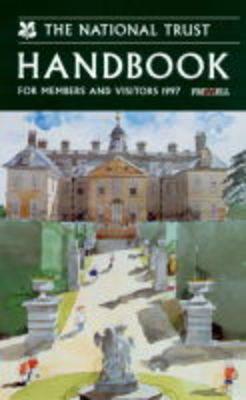 The National Trust Handbook 1997: For Members and Visitors (National Trust Handbook: A Guide for Members & Vistors)
