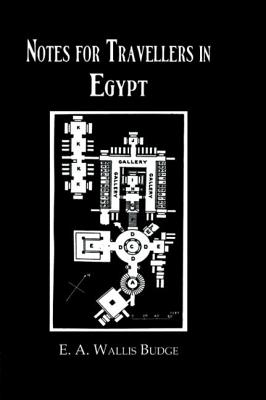 Notes for Travellers in Egypt (Kegan Paul Library Of Ancient Egypt)