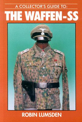 A Collector's Guide to the Waffen-SS