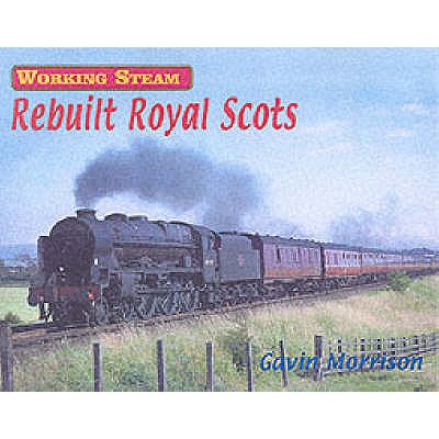 WORKING STEAM - REBUILT ROYAL SCOTS