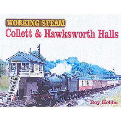 WORKING STEAM - COLLETT & HAWKSWORTH HALLS