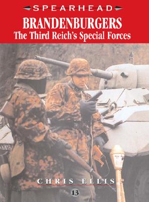 Brandenburgers: The Third Reich's Special Forces (Spearhead, No. 13)