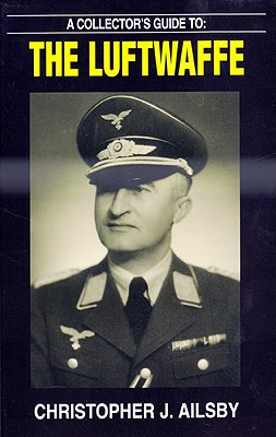 A Collectors Guide to the Luftwaffe