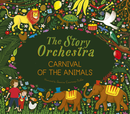 Image for The Story Orchestra: Carnival of the Animals : Press the Note to Hear Saint-Sans' Music