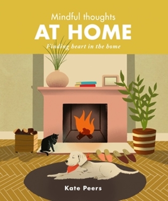 Mindful Thoughts at Home: Finding heart in the home