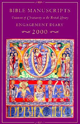 Bible Manuscripts Engagement Diary 2000: Treasures of Christianity in the British Library