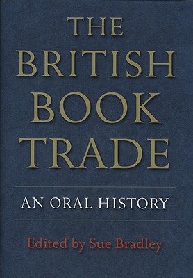 The British Book Trade: An Oral History