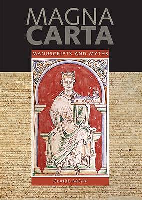 Magna Carta: Manuscripts and Myths