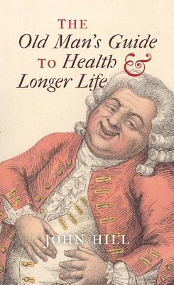 Image for The Old Man's Guide to Health and Longer Life