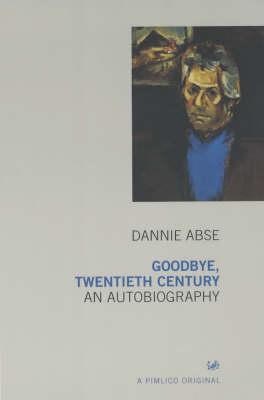 Goodbye, Twentieth Century: An Autobiography