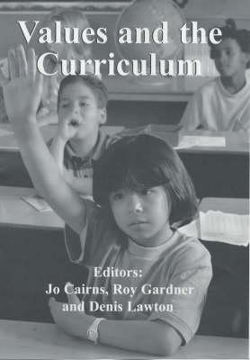 Values and the Curriculum (Woburn Education Series)