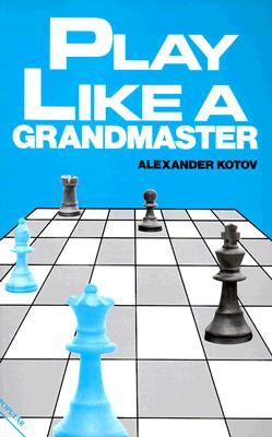 Play Like a Grandmaster