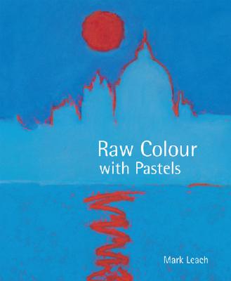 Raw Colour With Pastels