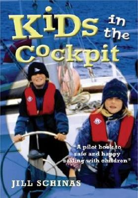 Kids in the Cockpit: A pilot book to safe and happy sailing with children