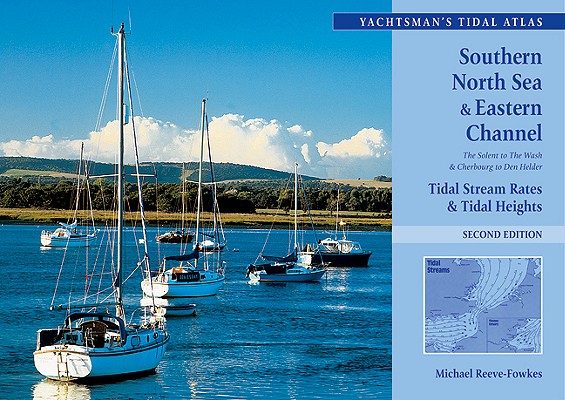 The Yachtsman's Tidal Atlas: Southern North Sea & Eastern Channel