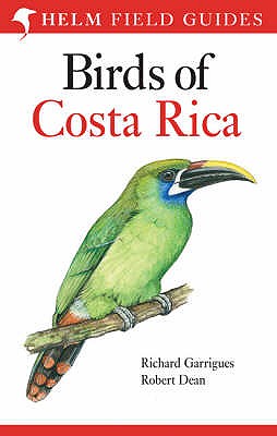 The Birds of Costa Rica: A Field Guide