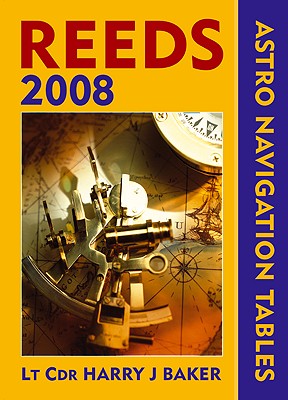 Reeds Astro-navigation Tables 2008