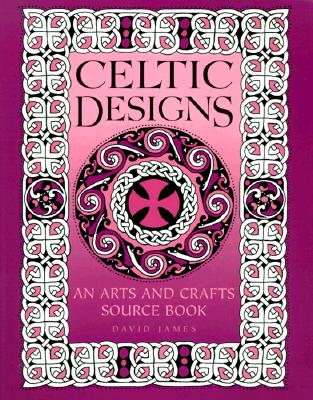Celtic Designs An Arts and Crafts Source Book