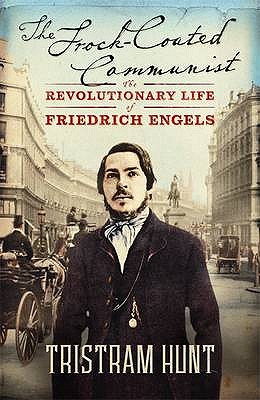 The Frock Coated Communist: A Revolutionary Life