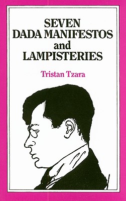 Seven Dada Manifestos and Lampisteries (A Calderbook, CB 358)