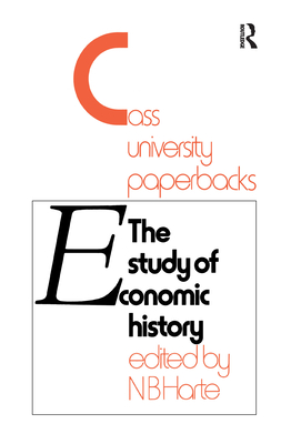 Study of Economic History: Collected Inaugural Lectures 1893-1970