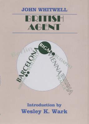 British Agent (Classics of Espionage)